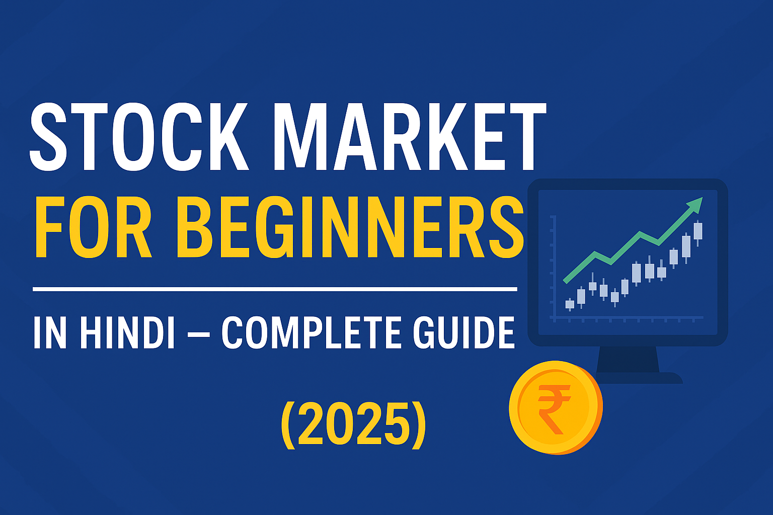 Stock Market for Beginners Guide in Hindi 2025